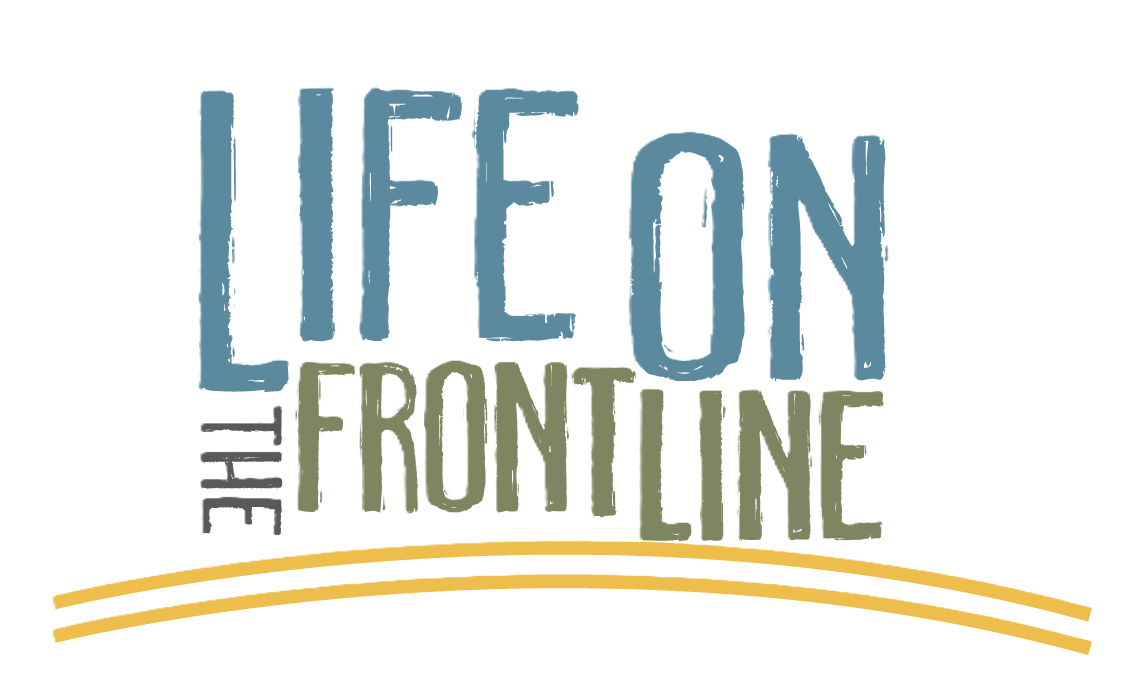 Life on the Frontlines